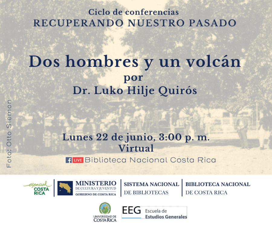 “Dos hombres y un volcán” por el Dr. Luko Hilje