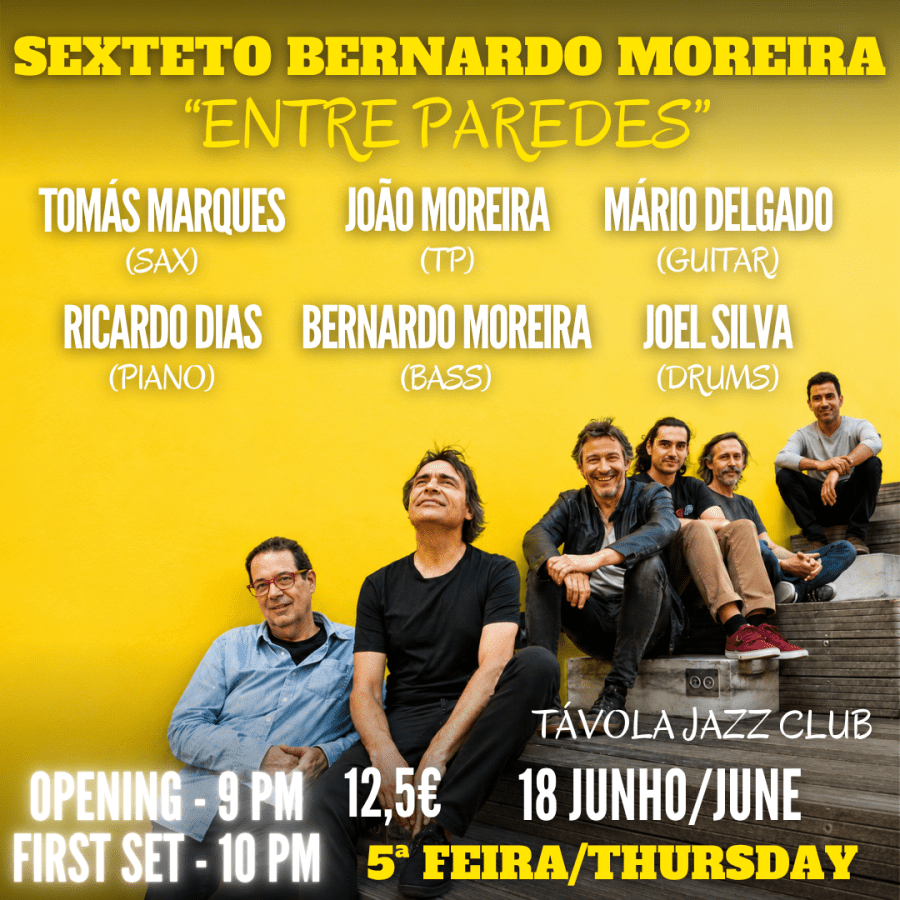 Sexteto Bernardo Moreira “Entre Paredes” - Live Jazz no Távola Jazz Club