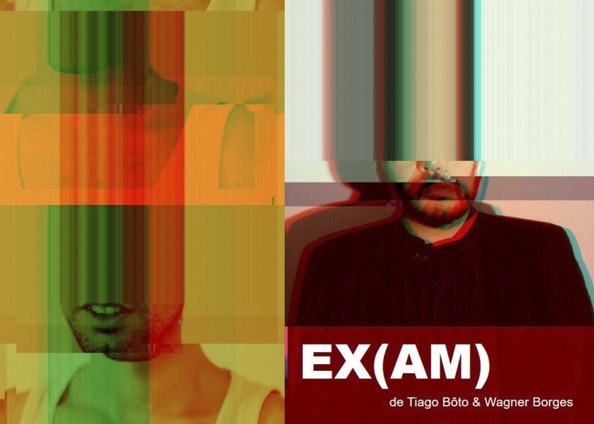 EXA(M) / Tiago Bôto & Wagner Borges