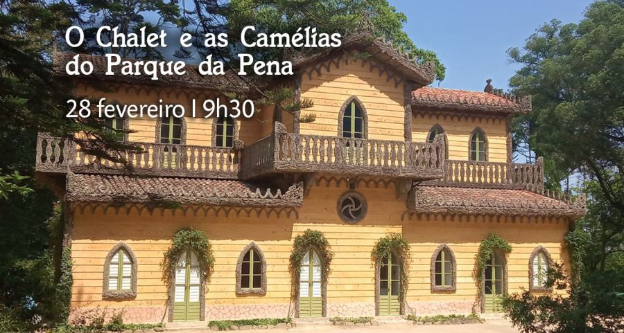 O Chalet e as Camélias do Parque da Pena