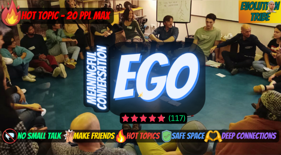 Meaningful Conversation - Theme: EGO