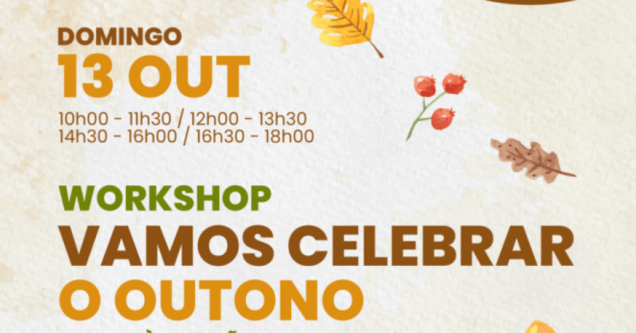 Workshop 'Vamos Celebrar o outono - Da cor à Criação'