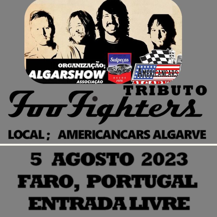 For Fighters - Tributo a Foo Fighters - 5 Agosto 2023 Faro - Americancars Algarve
