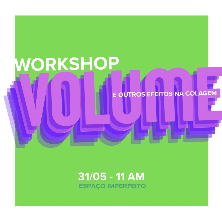 Workshop Volume e outros efeitos na colagem