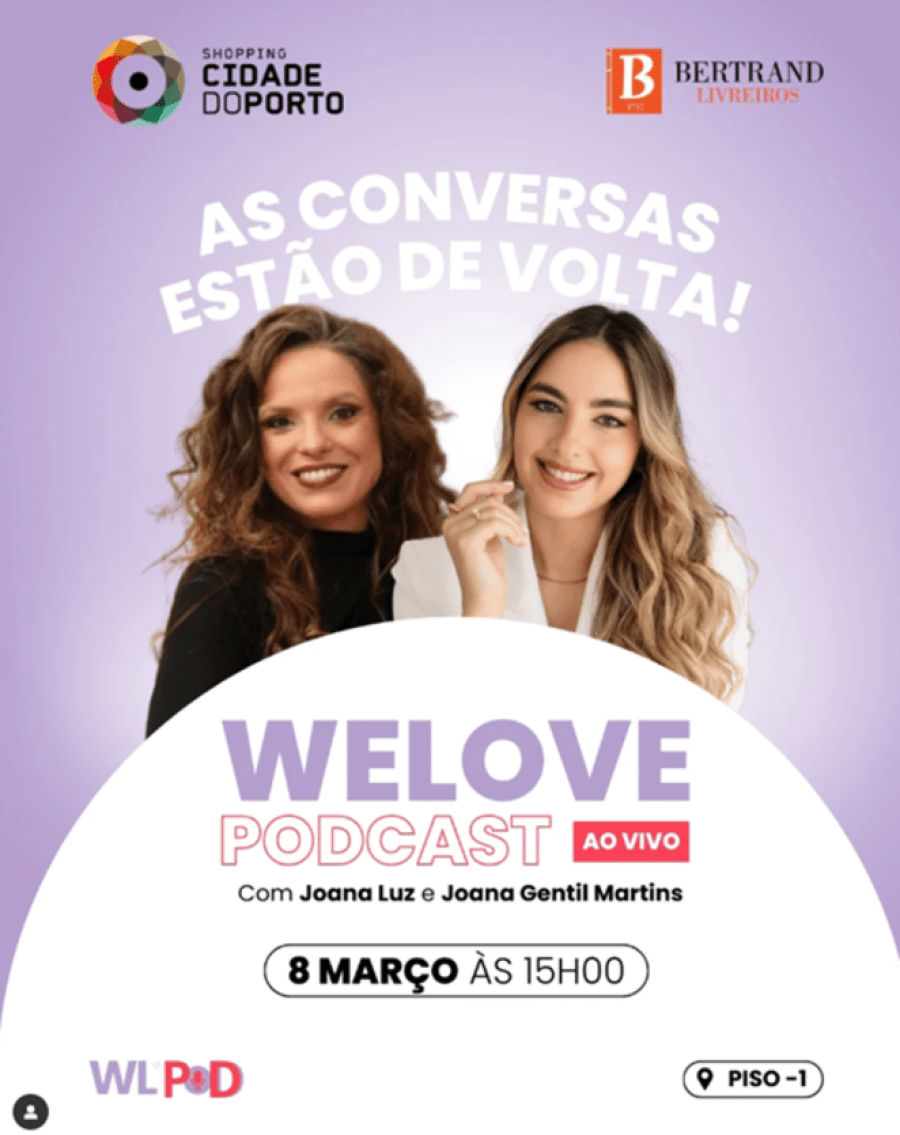 Dia Internacional da Mulher: WeLove Podcast chega ao Shopping Cidade do Porto