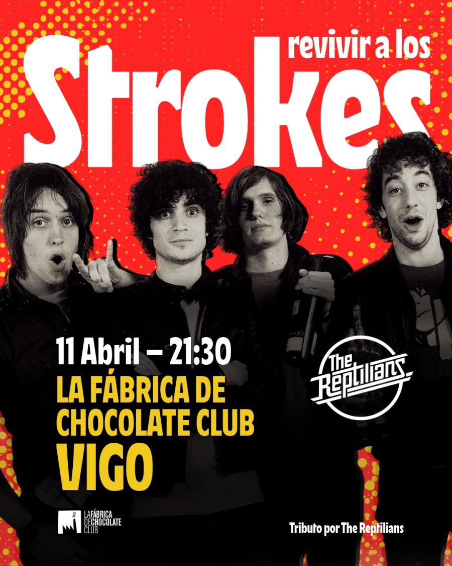 The Reptilians  - Tributo The Strokes en la Fábrica de Chocolate - Vigo