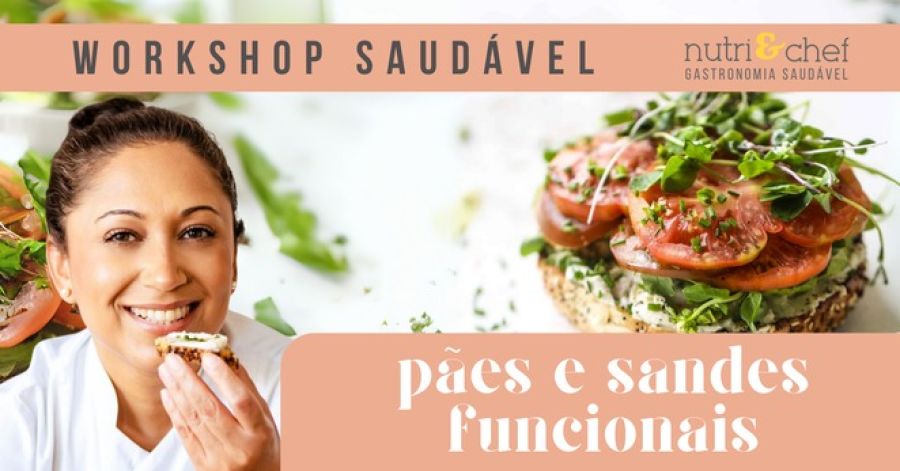 Workshop Saudável com Tâmara Rolim – Pães e Sandes Saudáveis e Funcionais