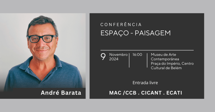 Espaço-Paisagem : Conferência por André Barata