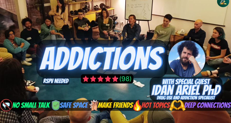 Meaningful Conversation - Theme: ADDICTIONS with Special Guest Idan Ariel