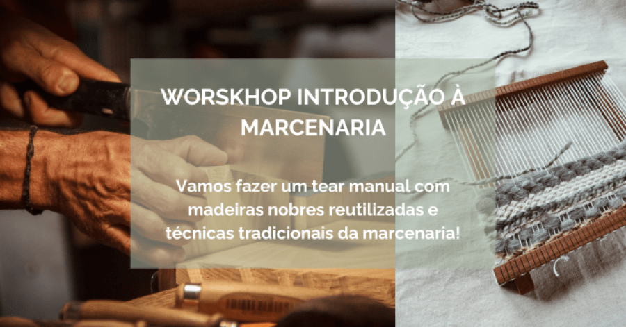 Introdução à marcenaria - Vem fazer um tear para tapeçaria!