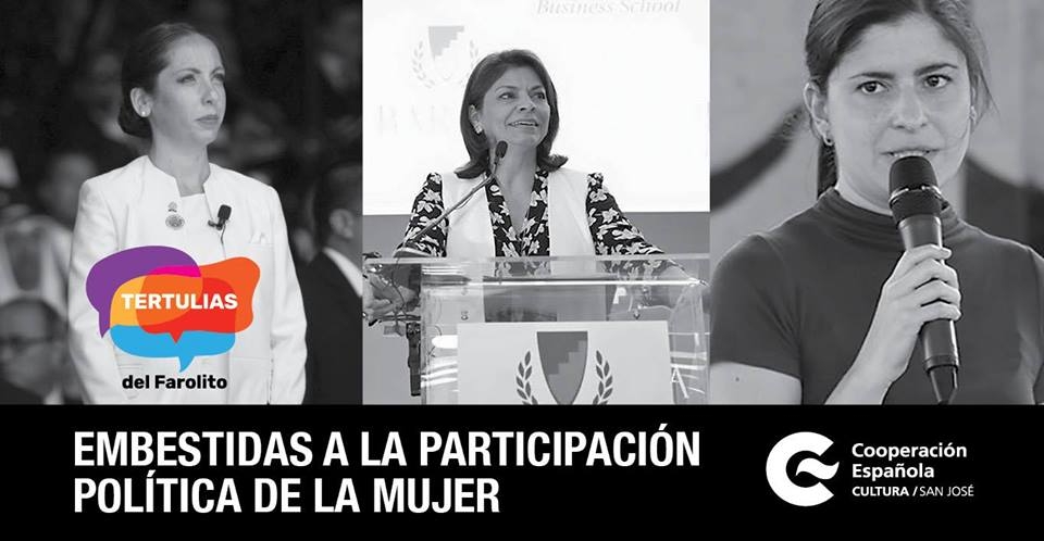Embestidas a la participación política de la mujer. Carolina Hidalgo, Laura Chinchilla & Graciela Incer. Política y género