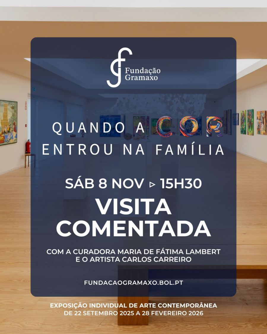Visita Comentada de Carlos Carreiro —  “Quando a Cor entrou na Família” 