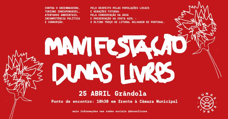 Manifestação DUNAS LIVRES 25 Abril GRÂNDOLA