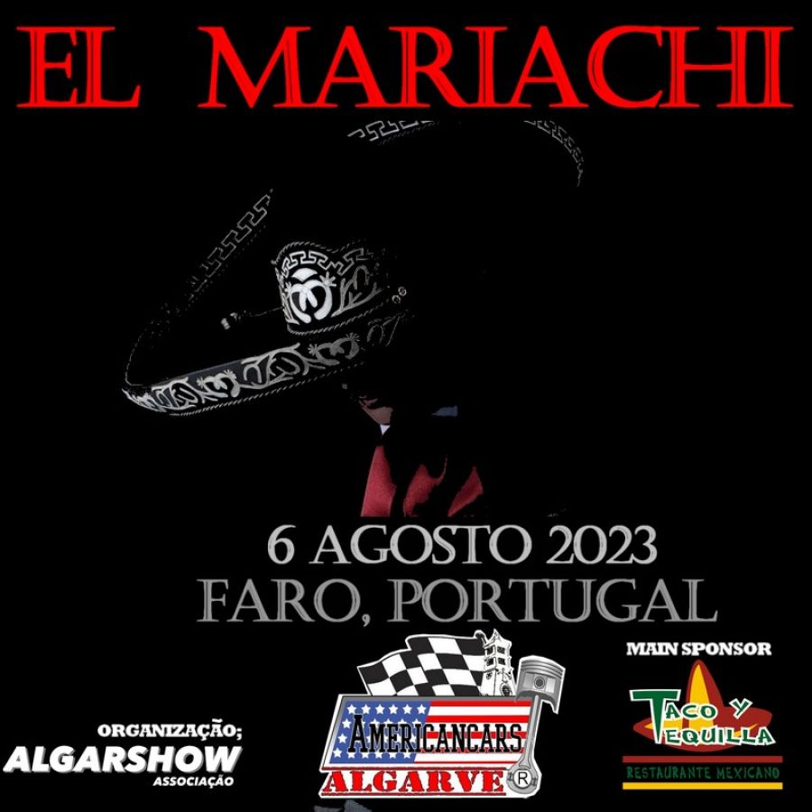 El Mariachi - Faro 6 Agosto 2023 - Americancars Algarve