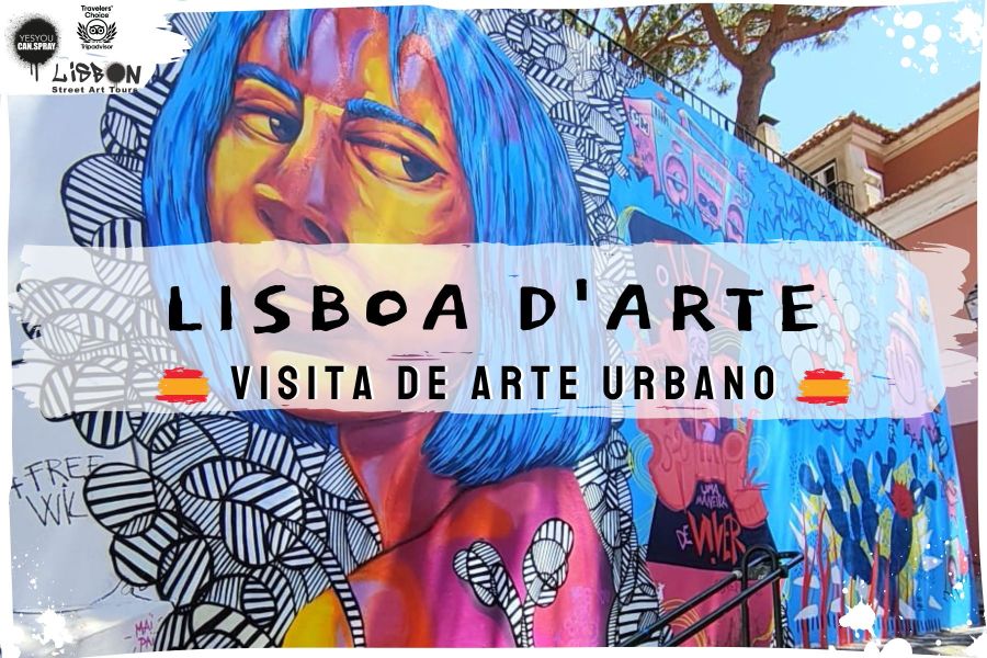 LISBOA D'ARTE - VISITA DE ARTE URBANO - en español -