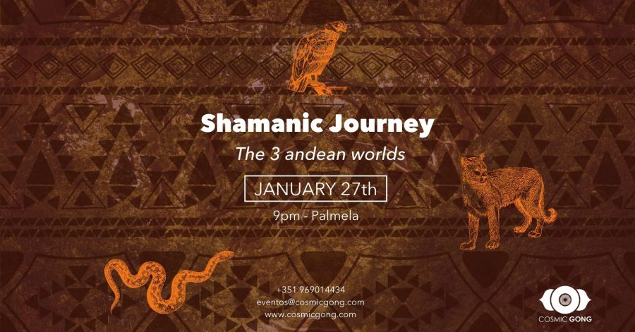 SHAMANIC JOURNEY 'The 3 andean worlds' - with Ângelo Surinder