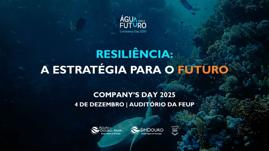 Águas do Douro e Paiva promove debate sobre Resiliência no Company’s Day da FEUP