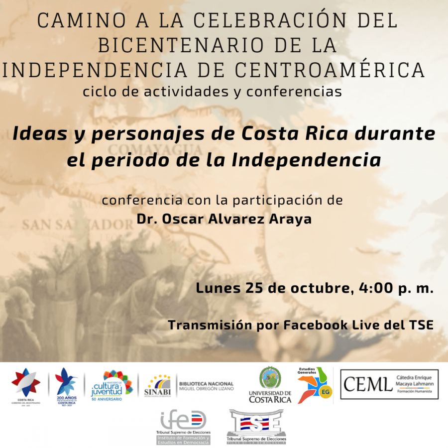 Conferencia. Ideas y personajes de Costa Rica durante el periodo de la Independencia