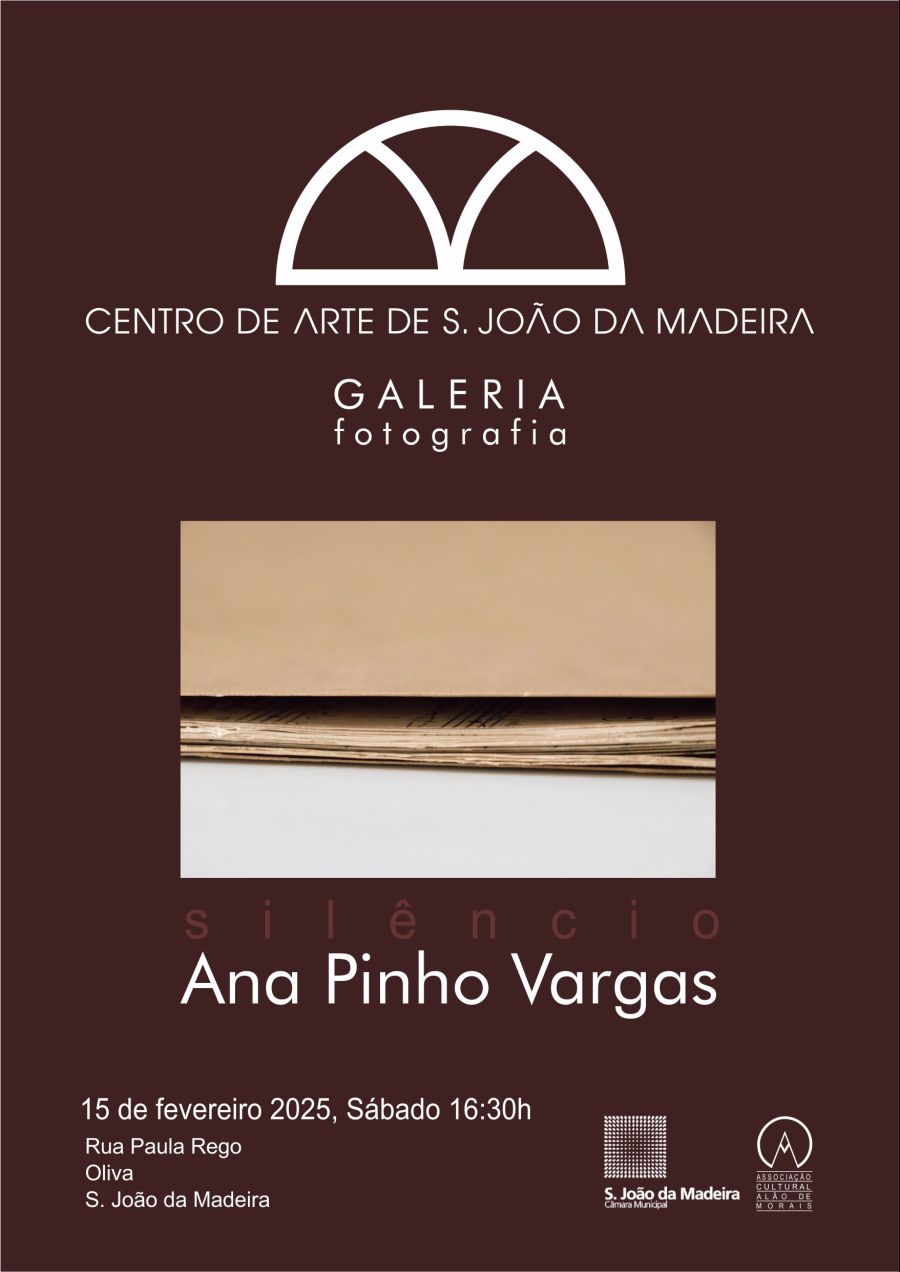 Inauguração da exposição 'Silêncio' de Ana Pinho Vargas no dia 15 de Fevereiro pelas 16h30 na Galeria de Fotografia do Centro de Arte de S. João da Madeira