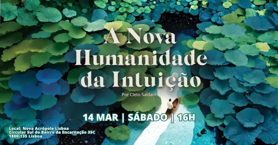 Conferência | A Nova Humanidade da Intuição