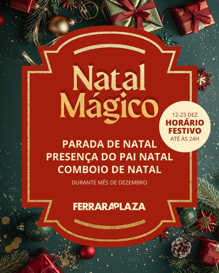 Natal Mágico chega ao Ferrara Plaza com animação gratuita para toda a família
