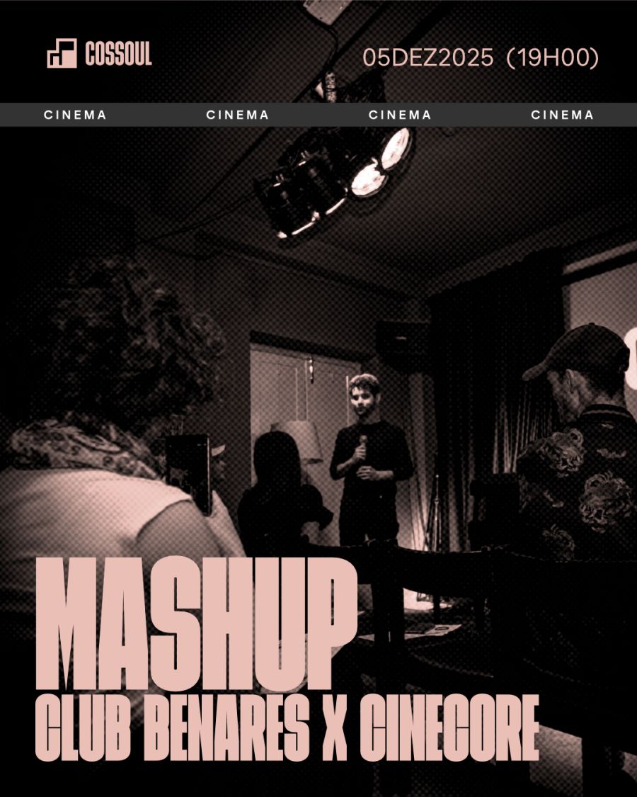 MashUp – Club Benares x CineCore