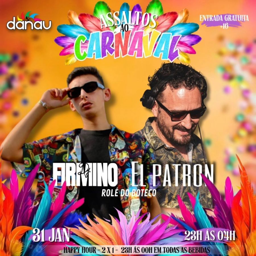 ASSALTOS AO CARNAVAL: DJ El Patron e DJ Firmino