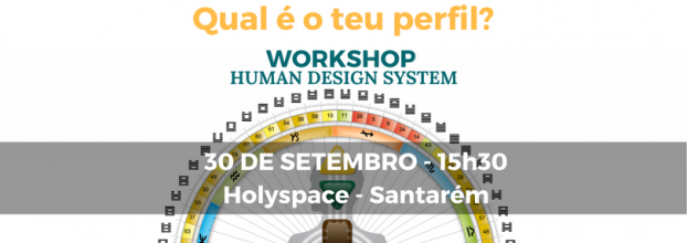 Qual é o teu Perfil? Workshop Human Design System