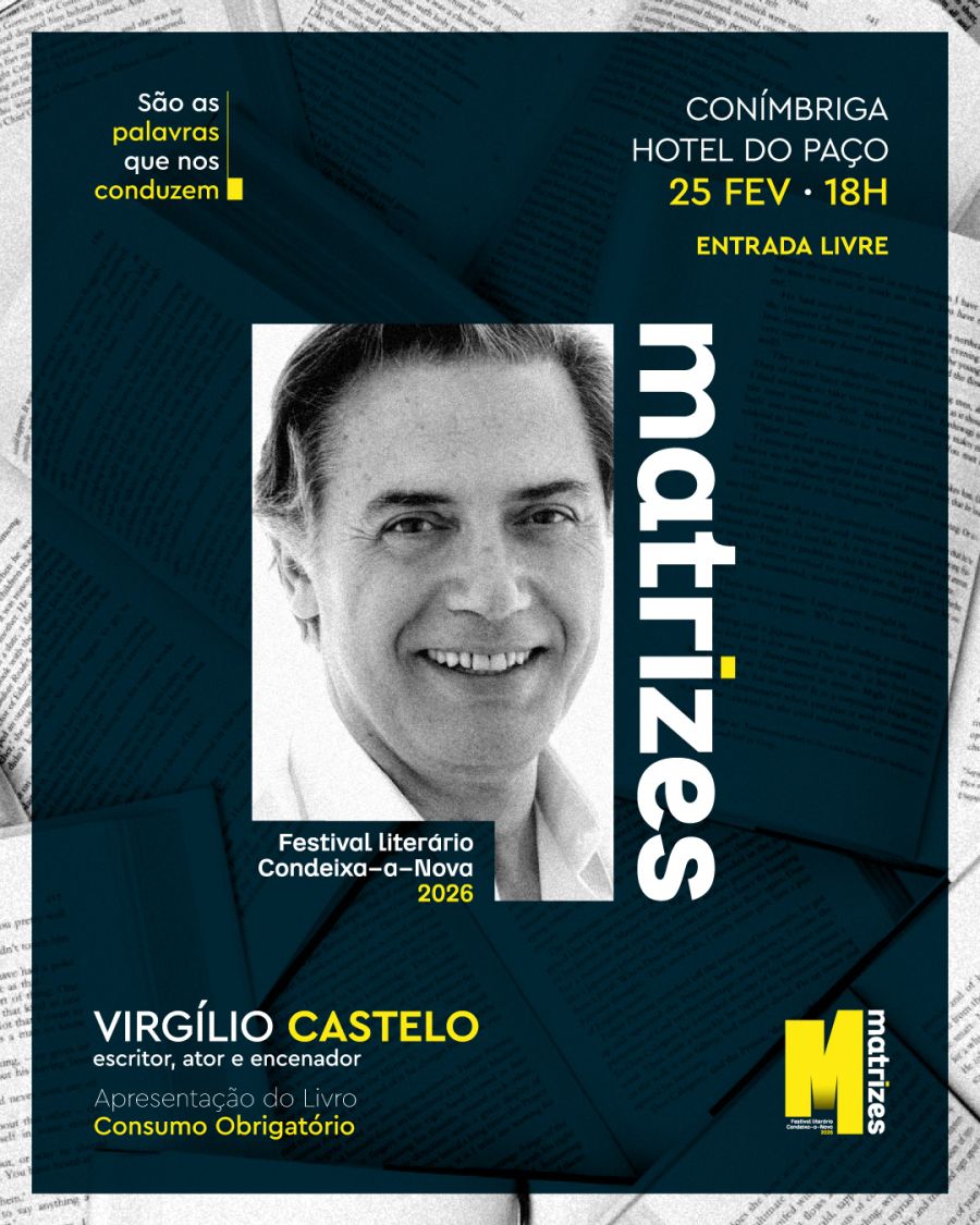 Encontro com o escritor VIRGILIO CASTELO | MATRIZES – Festival Literário de Condeixa-a-Nova 