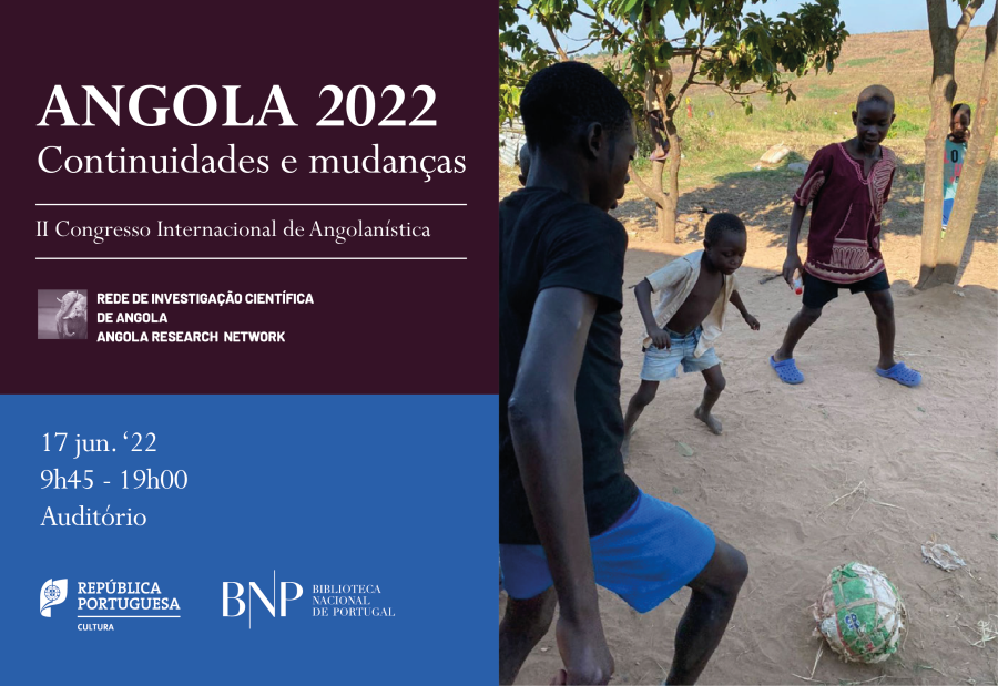 II Congresso Internacional de Angolanística | Angola 2022 | Continuidades e mudanças