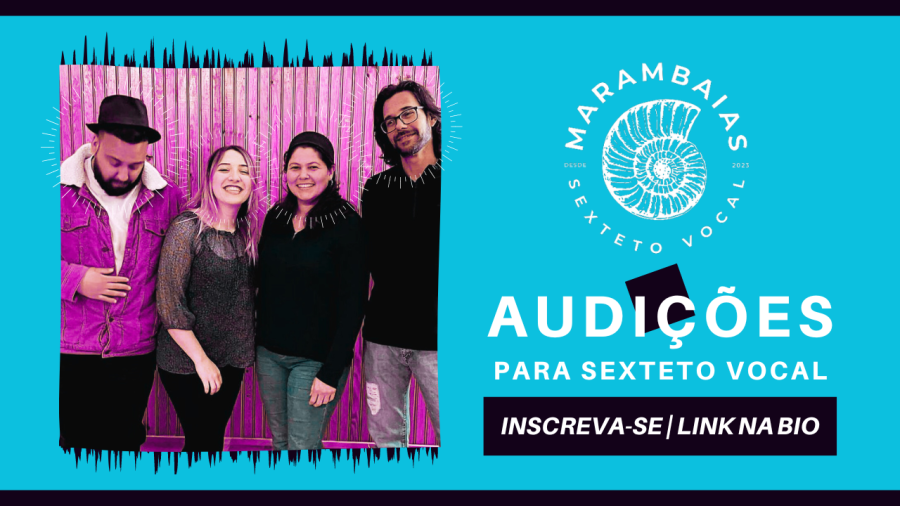 Audições para Sexteto Vocal em Lisboa | Marambaias | Mpb-bossa-samba-jazz