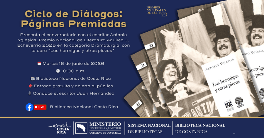 Ciclo de Diálogos 'Páginas Premiadas': Antonio Yglesias sobre su obra 'Las hormigas y otras piezas'