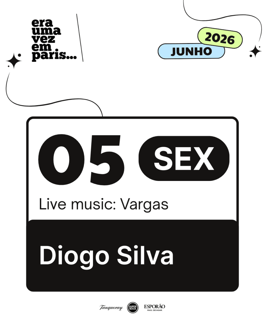 Diogo Silva // Vargas @ Era uma vez em Paris