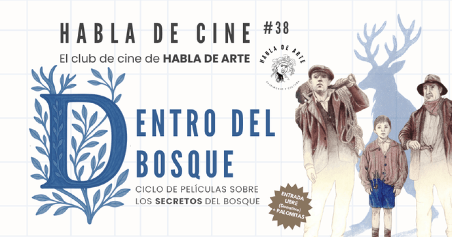 Habla de Cine #38 · Proyección y coloquio de 'El Bosque Animado' 1987