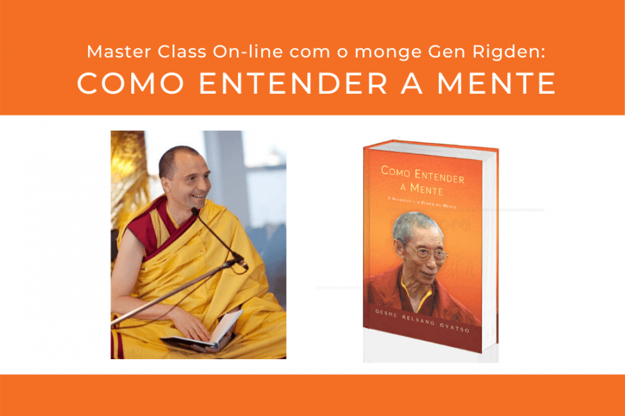 Master class com o monge Gen Rigden 'Como Entender a Mente'