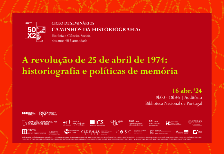 Seminário 'A revolução de 25 de abril de 1974: historiografia e políticas de memória'