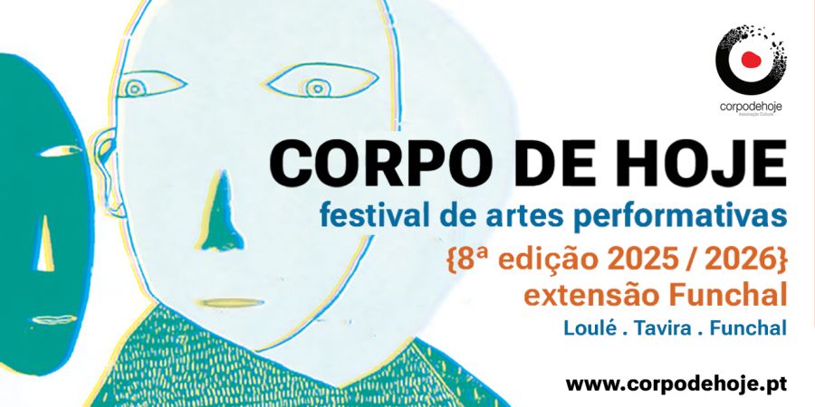 CORPO DE HOJE . festival de artes performativas [8ª edição 2025 /2026]