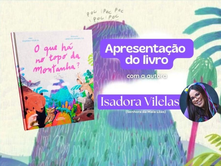 Apresentação do Livro 'O que há no topo da montanha?'