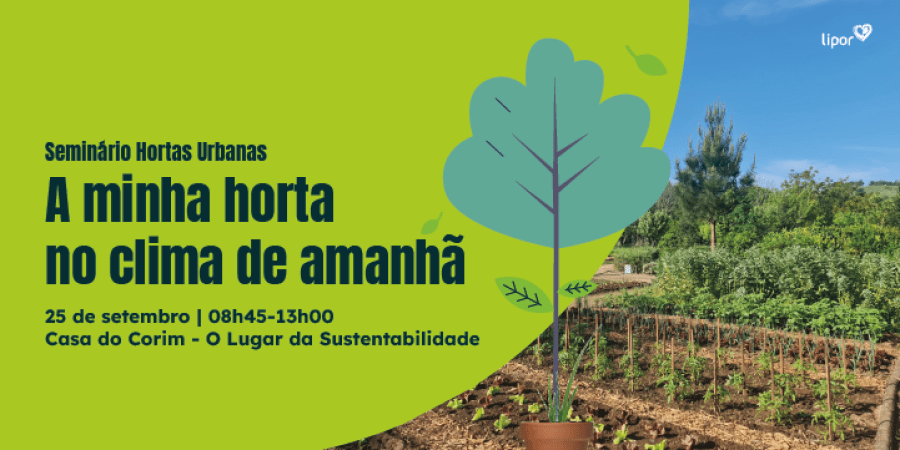 Seminário Hortas Urbanas | A minha Horta no Clima de Amanhã