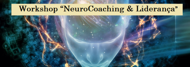 “NeuroCoaching & Liderança - Estratégias Auto-superação Mental e Emocional”