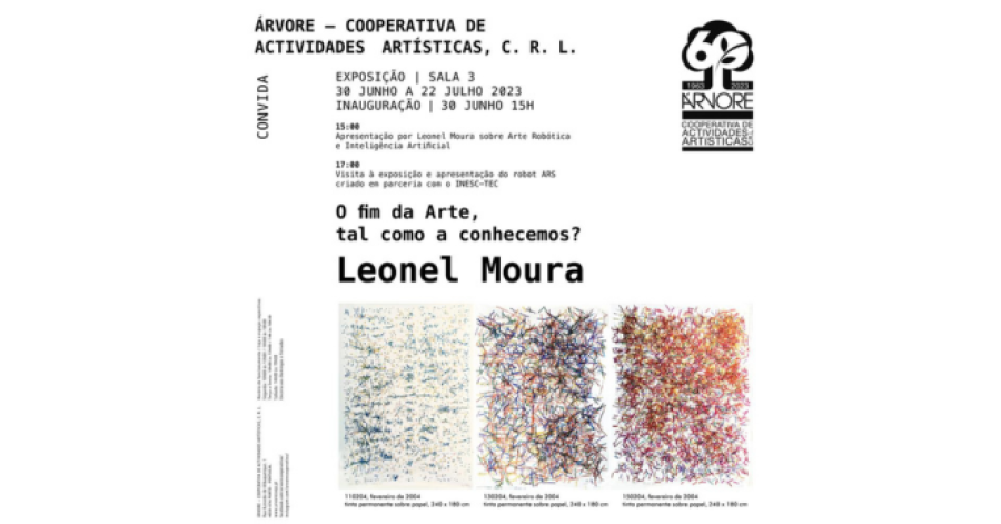 Leonel Moura apresenta a Exposição “O Fim da Arte, tal como a conhecemos?” na Cooperativa Árvore, Porto - de 30 de Junho a 22 de Julho