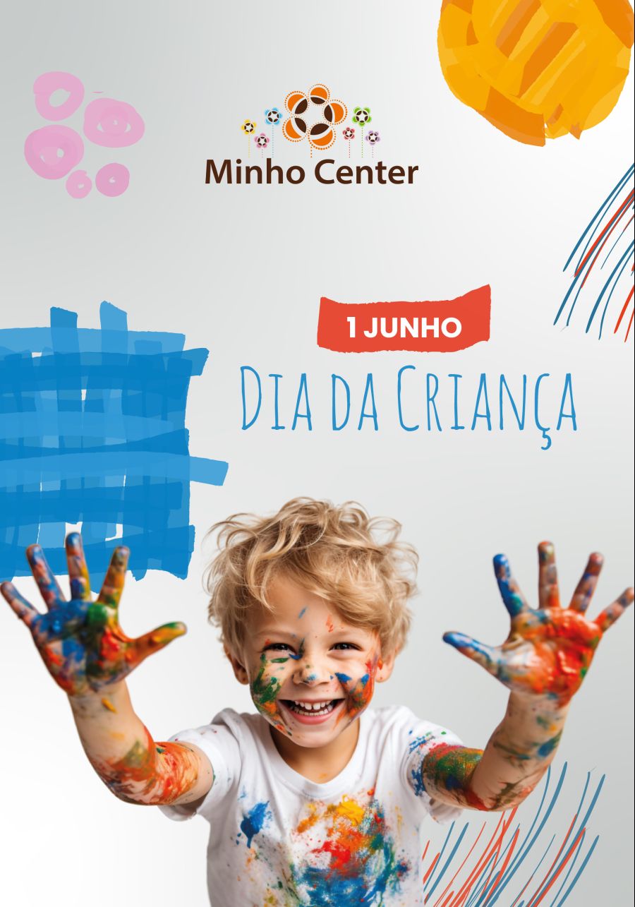 MINHO CENTER CONVIDA FAMÍLIAS A CELEBRAR O DIA DA CRIANÇA