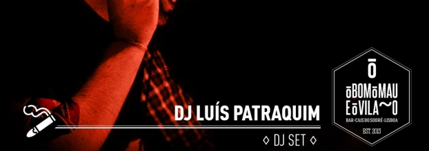DJ Luis Patraquim | DJ Set