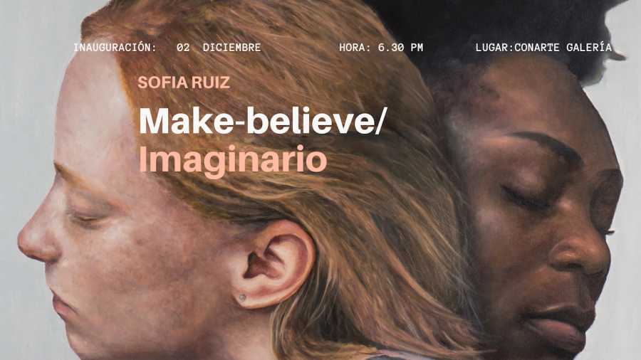 Make-believe/Imaginario. Sofía Ruiz