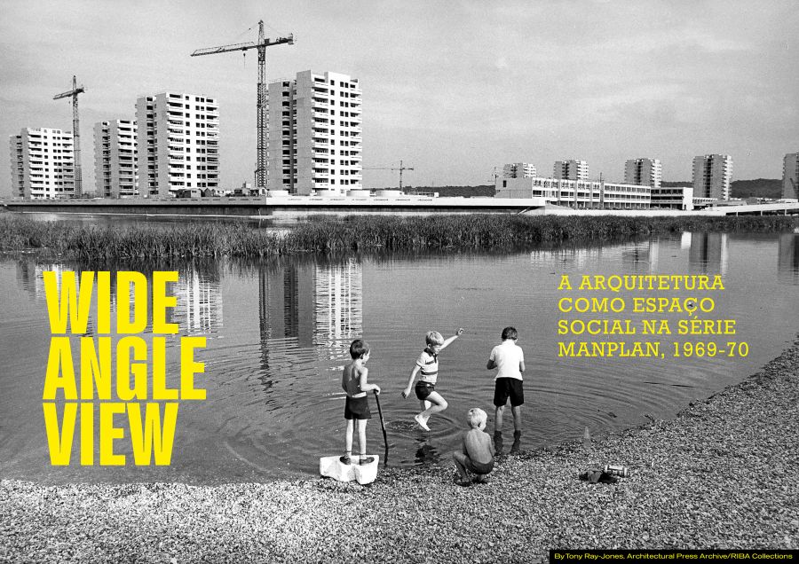 Wide Angle View - A Arquitetura como Espaço Social na série Manplan 1969-70