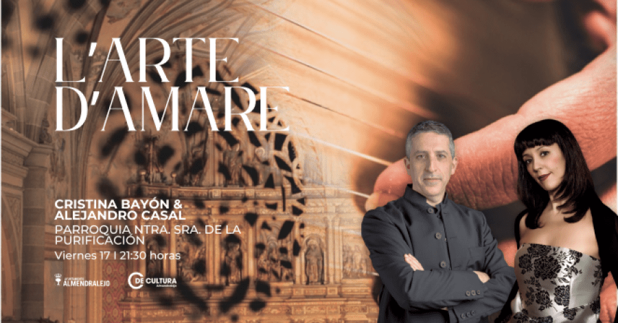 CRISTINA BAYÓN & ALEJANDRO CASAL 'L'ARTE D'AMARE'