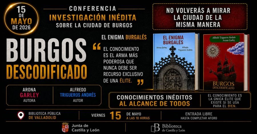 Conferencia  investigación inédita sobre la ciudad de Burgos Burgos descodificado y El Enigma Burgalés 