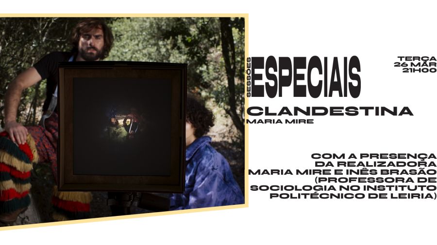Sessão Especial do filme CLANDESTINA, de Maria Mire