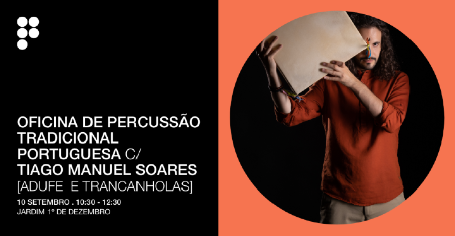 Dias da Percussão Portimão 2022 - Oficina de Percussão Tradicional Portuguesa c/Tiago Manuel Soares