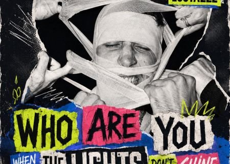 WHO ARE YOU WHEN THE LIGHTS DON'T SHINE